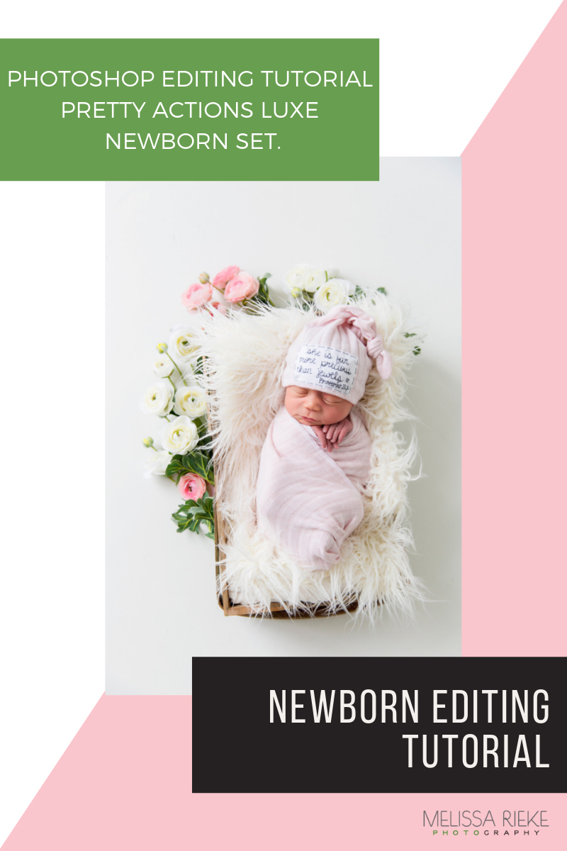 Newborn Photography Editing Tutorial Posing Baby Lightroom Pretty Actions Photoshop 