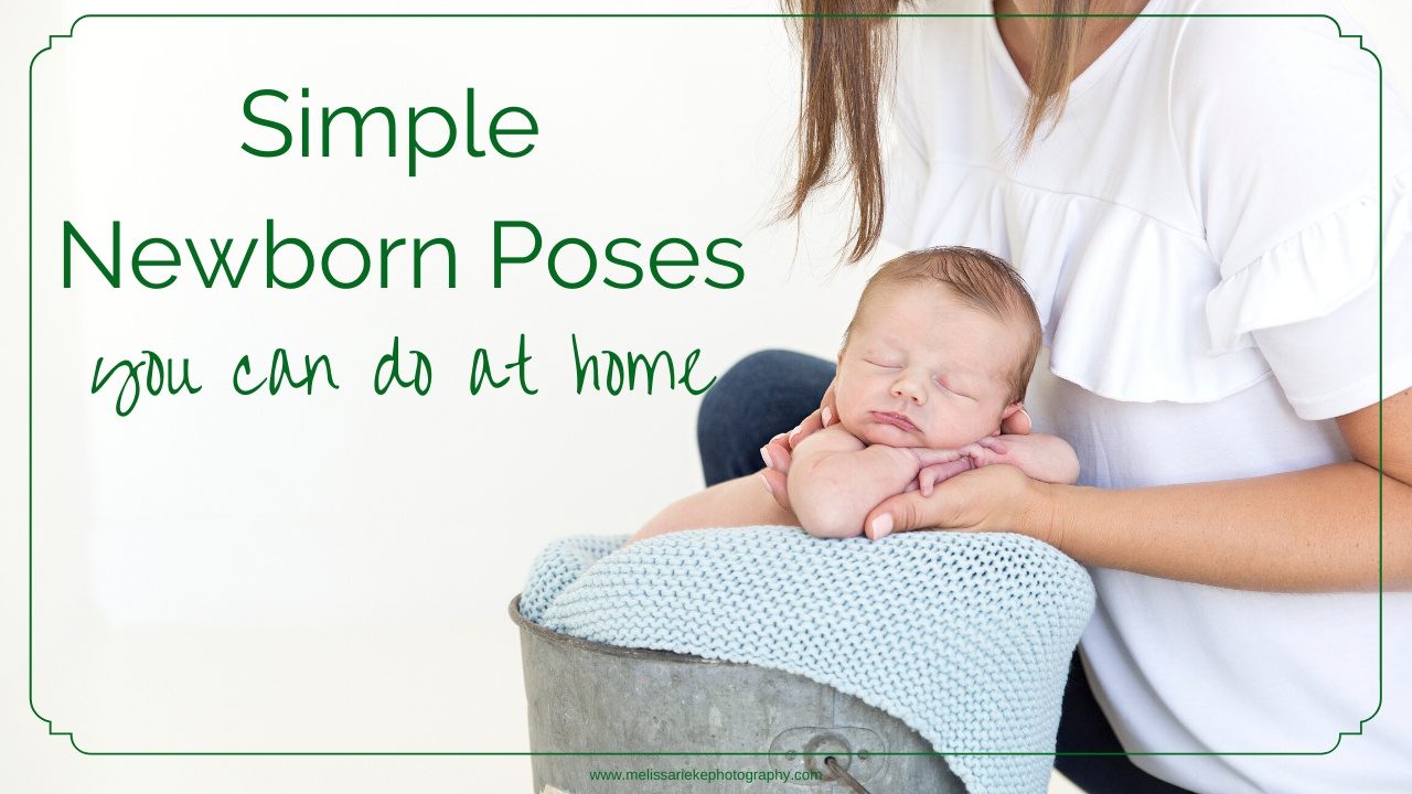 Simple Newborn Poses To Do At Home » Kansas City Newborn Baby Photographer Blogger Mom